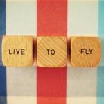 Live To Fly. Fine Art Photography. Vintage Word..