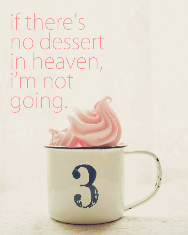 If There's No Dessert In Heaven. Fine Art Photography. Home Decor. Wall Art. Size 8x10"